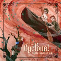 Cyclone! The Regina Tornado of 1912, by Warren James and Carly Reimer